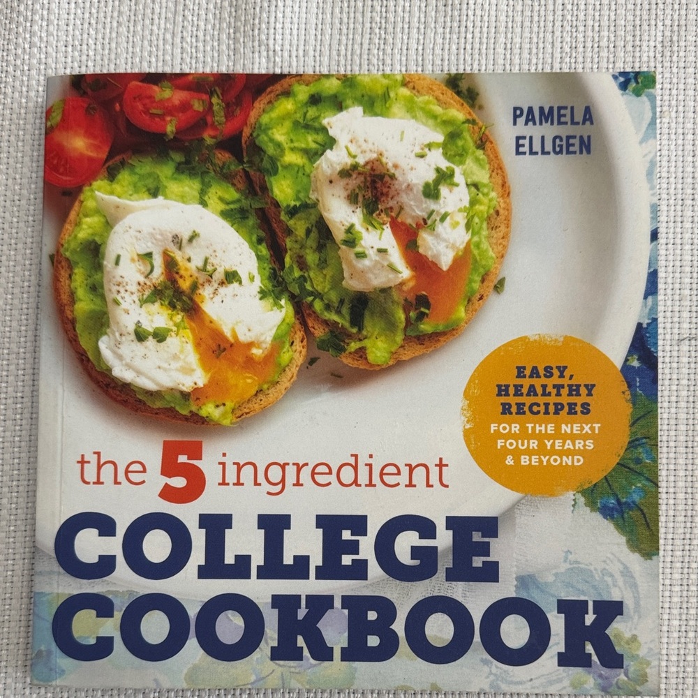 The 5 Ingredient College Cookbook